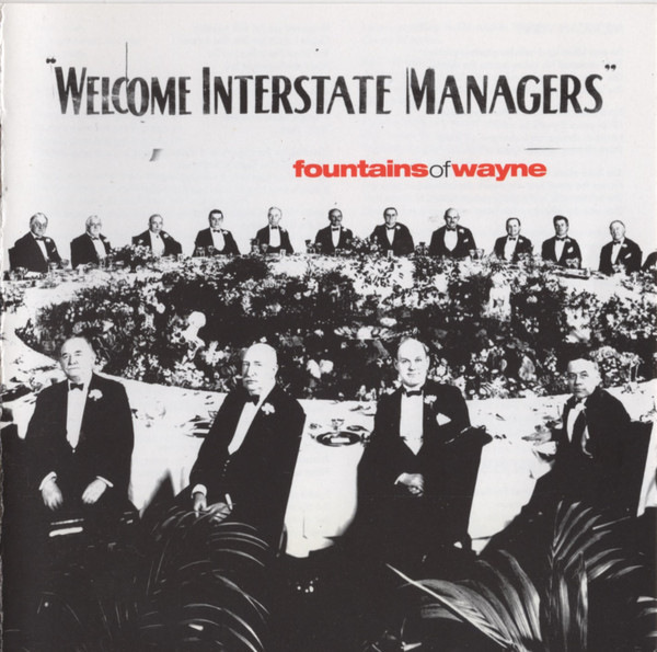 Fountains of Wayne: Welcome Interstate Managers (2003)